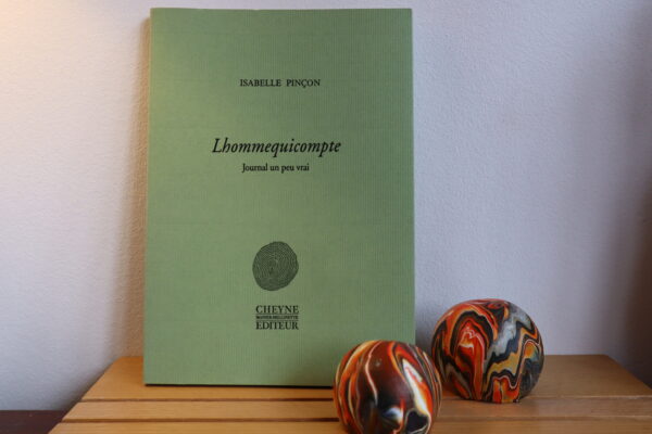 Lhommequicompte, Journal un peu vrai